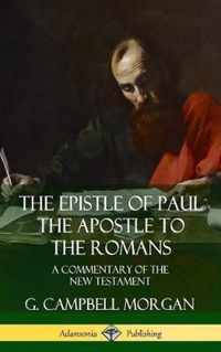 The Epistle of Paul the Apostle to the Romans