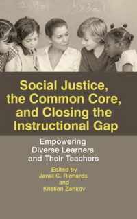 Social Justice, the Common Core, and Closing the Instructional Gap