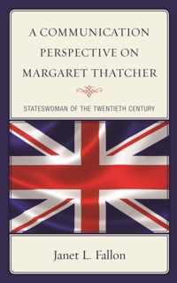 A Communication Perspective on Margaret Thatcher