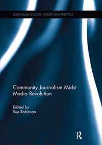 Community Journalism Midst Media Revolution