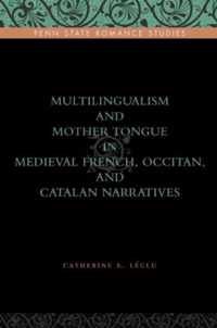 Multilingualism and Mother Tongue in Medieval French, Occitan, and Catalan Narratives