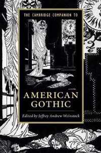 The Cambridge Companion to American Gothic