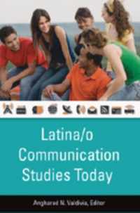 Latina/o Communication Studies Today