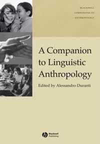 A Companion To Linguistic Anthropology