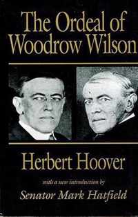 The Ordeal of Woodrow Wilson