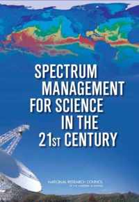 Spectrum Management for Science in the 21st Century