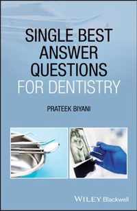 Single Best Answer Questions for Dentistry