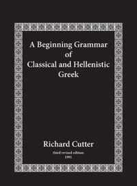 A Beginning Grammar of Classical and Hellenistic Greek