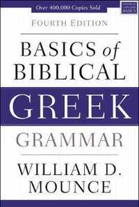 Basics of Biblical Greek Grammar Fourth Edition Zondervan Language Basics Series