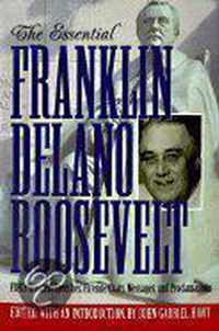 The Essential Franklin Delano Roosevelt