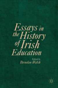 Essays in the History of Irish Education