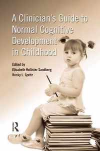 A Clinician's Guide to Normal Cognitive Development in Childhood