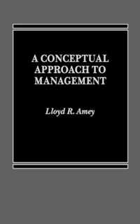 A Conceptual Approach to Management