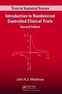 Introduction to Randomized Controlled Clinical Trials, Second Edition