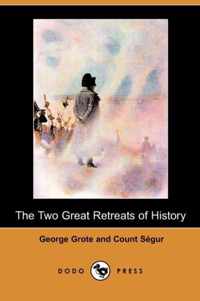 The Two Great Retreats of History (Dodo Press)