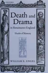 Death and Drama in Renaissance England