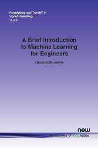 A Brief Introduction to Machine Learning for Engineers