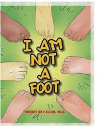 I Am Not A Foot