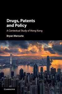 Drugs, Patents and Policy