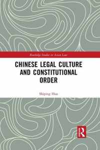 Chinese Legal Culture and Constitutional Order