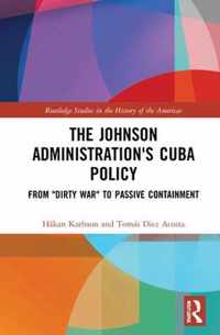 The Johnson Administration's Cuba Policy