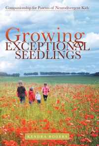 Growing Exceptional Seedlings