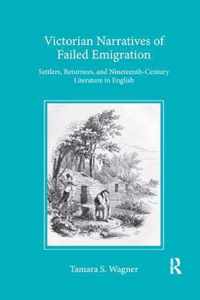 Victorian Narratives of Failed Emigration