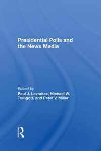 Presidential Polls And The News Media