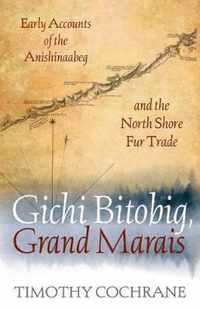 Gichi Bitobig, Grand Marais