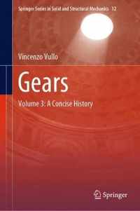 Gears: Volume 3: A Concise History