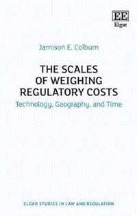 The Scales of Weighing Regulatory Costs