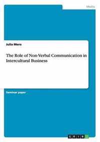 The Role of Non-Verbal Communication in Intercultural Business