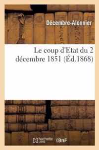 Le Coup d'Etat Du 2 Decembre 1851 Troisieme Edition