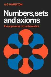 Numbers, Sets and Axioms