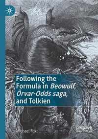 Following the Formula in Beowulf Oervar Odds saga and Tolkien