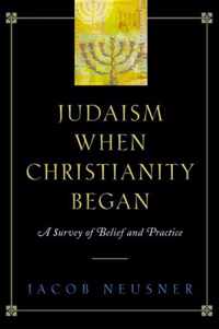 Judaism When Christianity Began