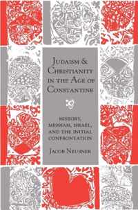 Judaism and Christianity in the Age of Constantine