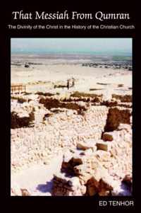 That Messiah From Qumran