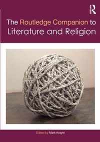 The Routledge Companion to Literature and Religion