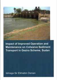 Impact of Improved Operation and Maintenance on Cohesive Sediment Transport in Gezira Scheme, Sudan