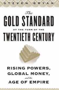 The Gold Standard at the Turn of the Twentieth Century