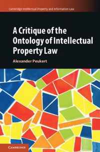 A Critique of the Ontology of Intellectual Property Law