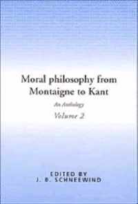 Moral Philosophy from Montaigne to Kant