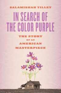 In Search of the Color Purple: The Story of an American Masterpiece