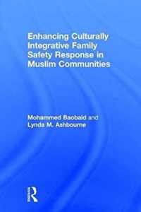 Enhancing Culturally Integrative Family Safety Response in Muslim Communities