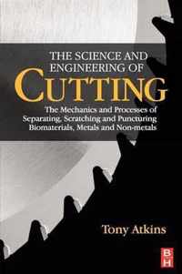 The Science and Engineering of Cutting