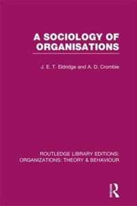 A Sociology of Organisations