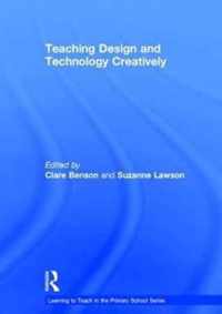 Teaching Design and Technology Creatively