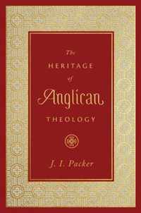 The Heritage of Anglican Theology