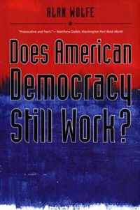 Does American Democracy Still Work?